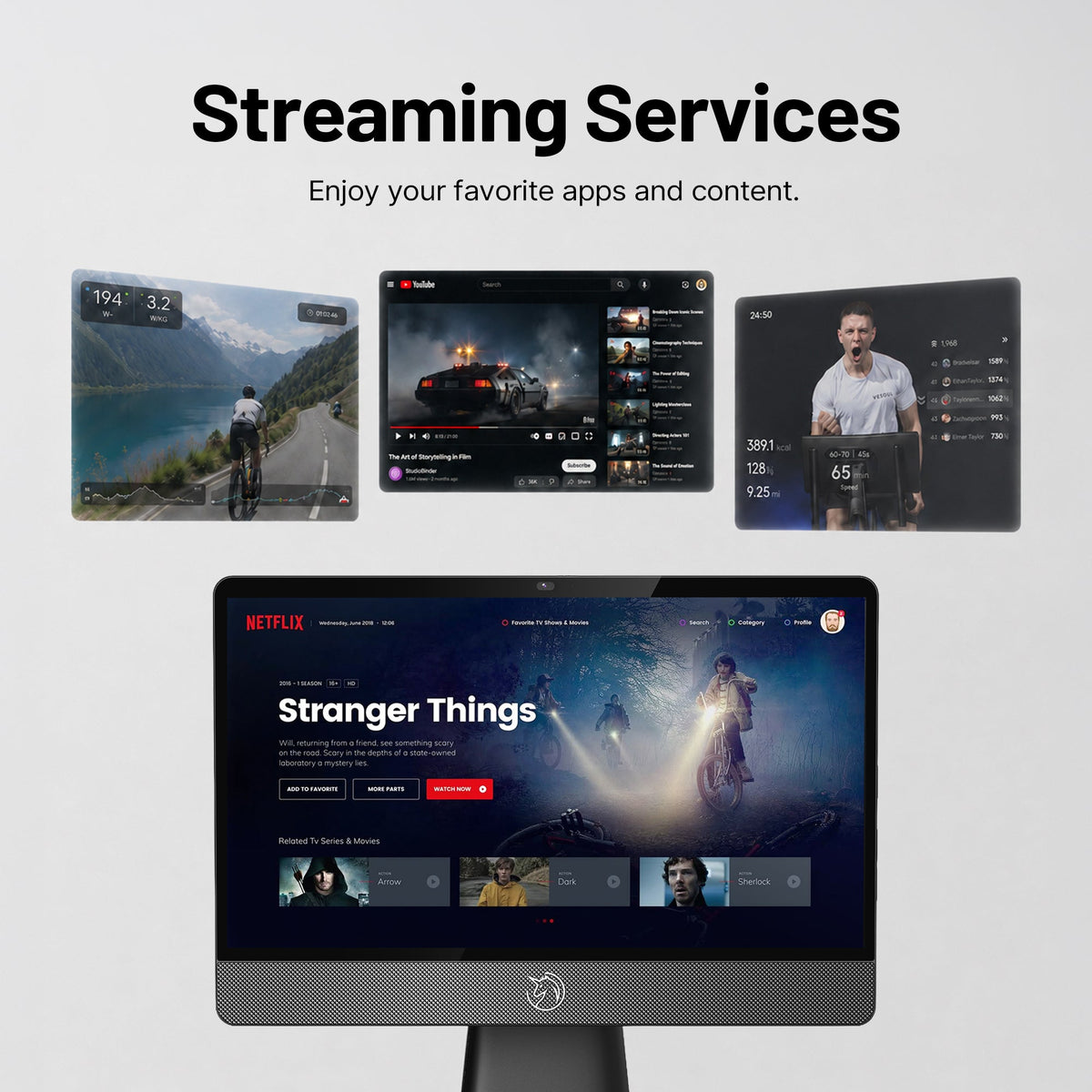 Streaming Services;Enjoy your favorite apps and content.